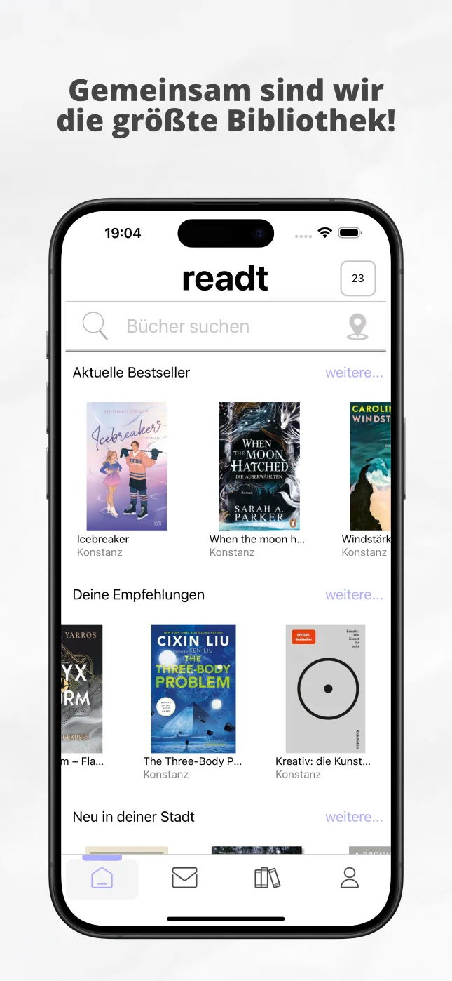 Überschrift: Gemeinsam sind wir die größte Bibliothek! und ein Screenshot der Startseite der readt App mit Buchcovern von aktuellen Bestsellern, Empfehlungen und Büchern in deiner Nähe.